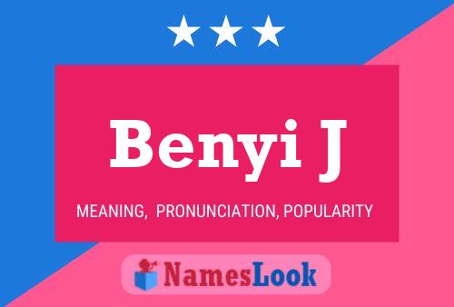 Benyi J Name Poster