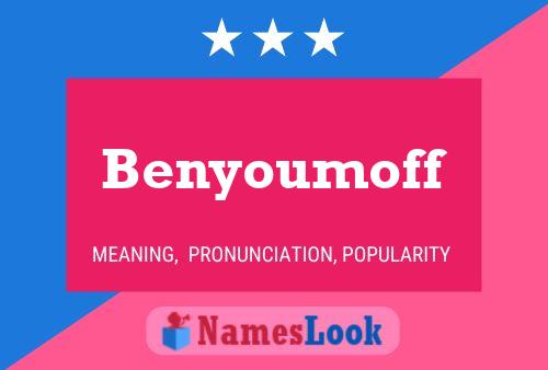 Benyoumoff Name Poster