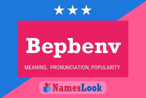 Bepbenv Name Poster