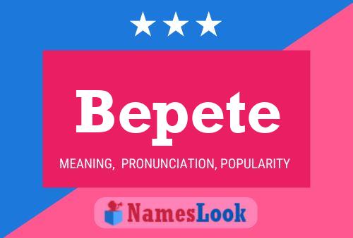 Bepete Name Poster