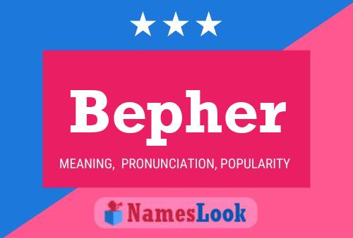 Bepher Name Poster