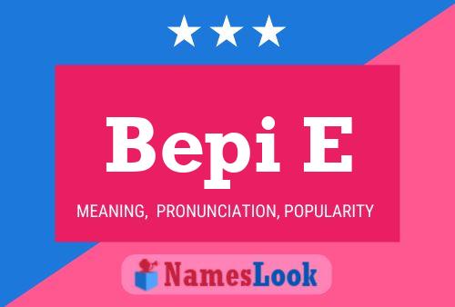 Bepi E Name Poster