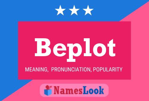 Beplot Name Poster