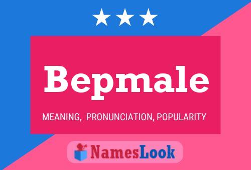 Bepmale Name Poster