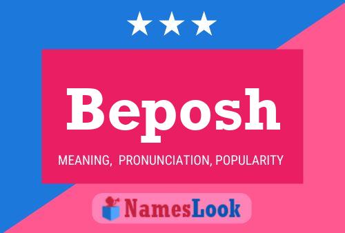 Beposh Name Poster