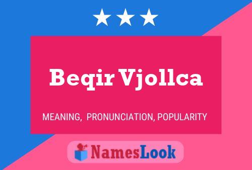 Beqir Vjollca Name Poster