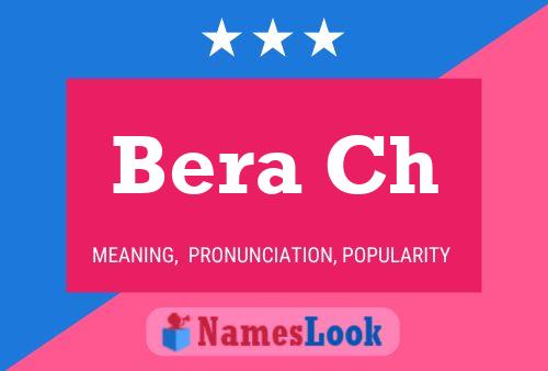 Bera Ch Name Poster