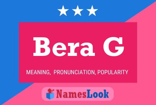 Bera G Name Poster