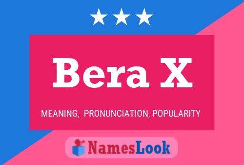 Bera X Name Poster