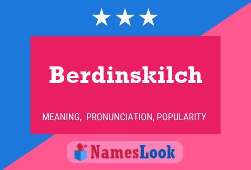 Berdinskilch Name Poster