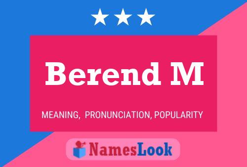 Berend M Name Poster