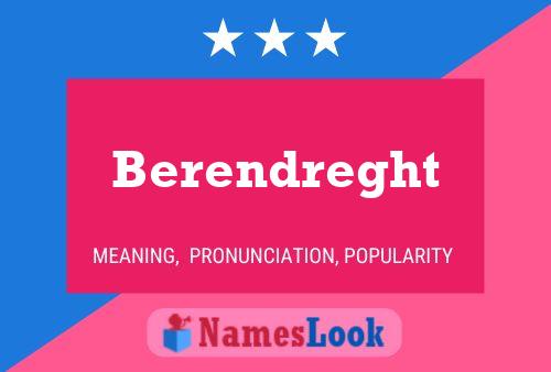 Berendreght Name Poster