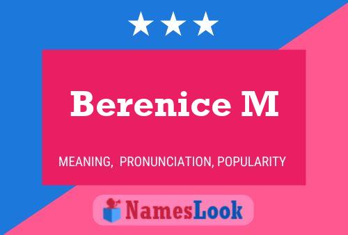 Berenice M Name Poster