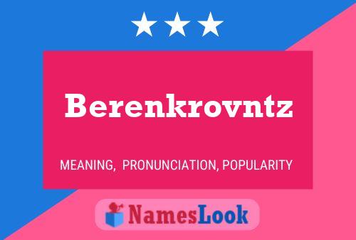 Berenkrovntz Name Poster