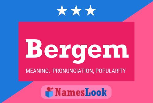 Bergem Name Poster