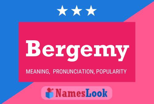 Bergemy Name Poster