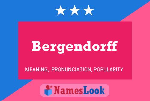 Bergendorff Name Poster