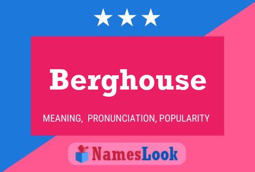 Berghouse Name Poster