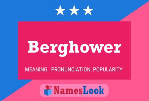 Berghower Name Poster