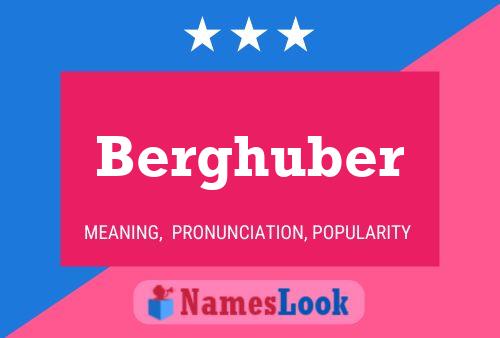 Berghuber Name Poster