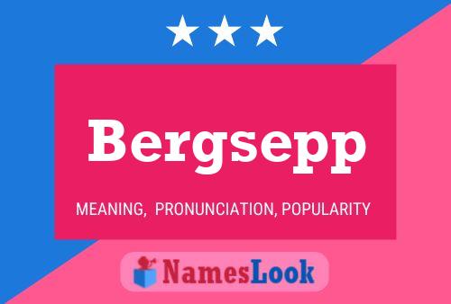 Bergsepp Name Poster