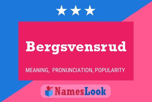 Bergsvensrud Name Poster