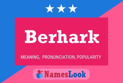 Berhark Name Poster