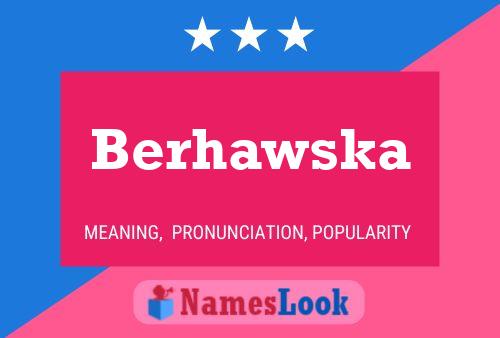 Berhawska Name Poster