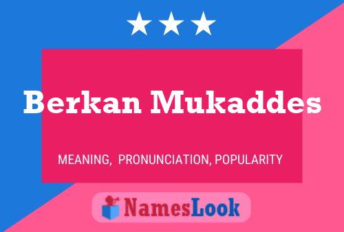 Berkan Mukaddes Name Poster