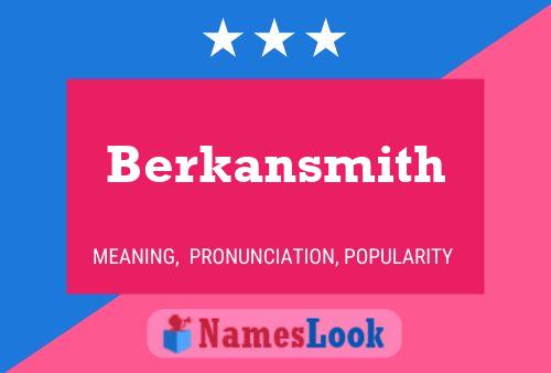 Berkansmith Name Poster