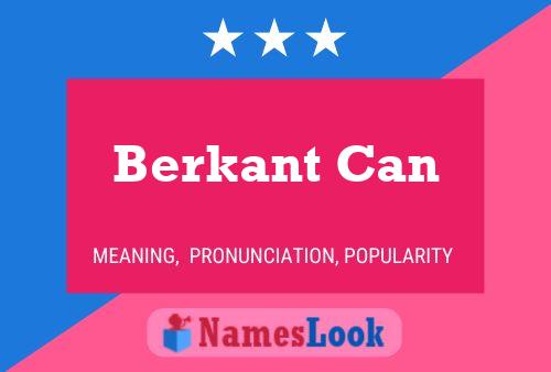 Berkant Can Name Poster