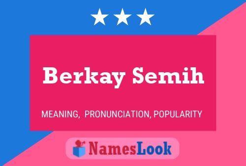 Berkay Semih Name Poster