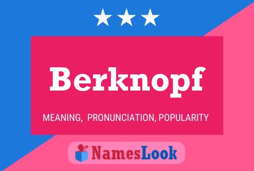 Berknopf Name Poster