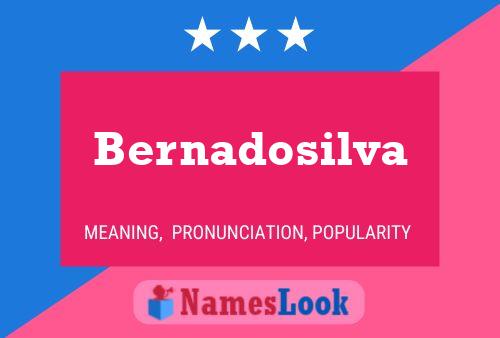 Bernadosilva Name Poster