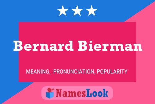 Bernard Bierman Name Poster