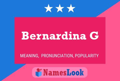 Bernardina G Name Poster