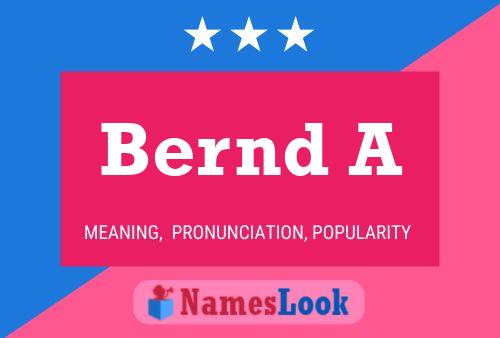 Bernd A Name Poster