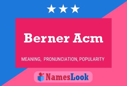 Berner Acm Name Poster