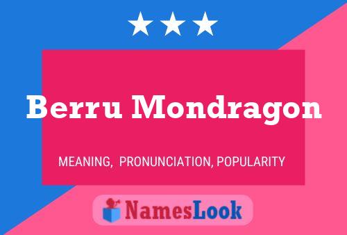 Berru Mondragon Name Poster