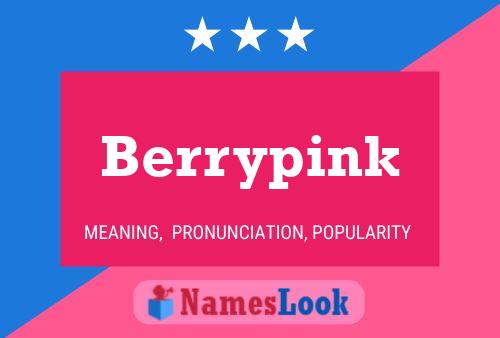 Berrypink Name Poster