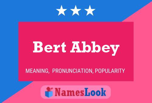 Bert Abbey Name Poster