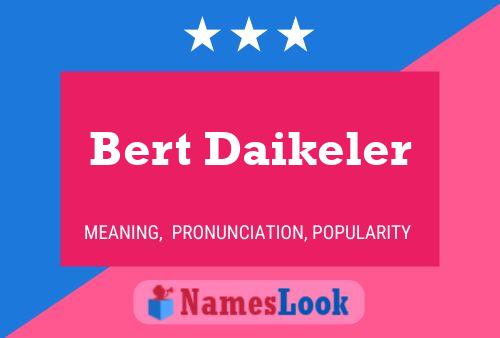 Bert Daikeler Name Poster