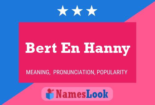 Bert En Hanny Name Poster