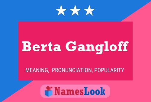 Berta Gangloff Name Poster