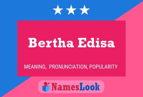 Bertha Edisa Name Poster