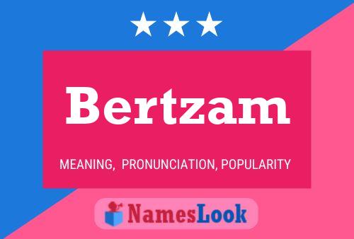 Bertzam Name Poster