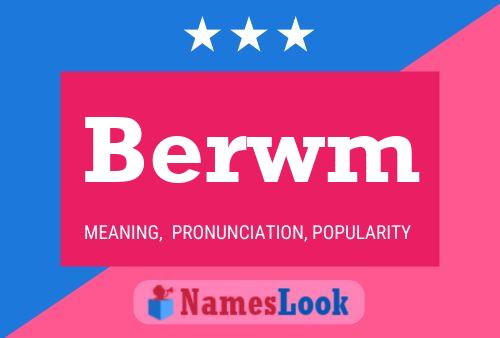 Berwm Name Poster