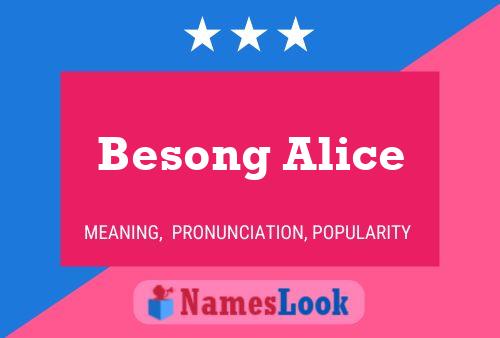 Besong Alice Name Poster