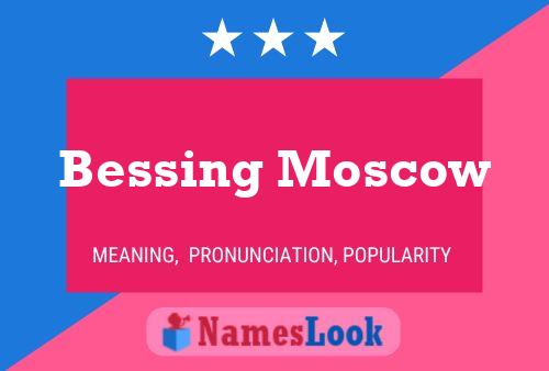 Bessing Moscow Name Poster