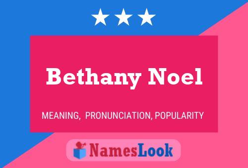 Bethany Noel Name Poster